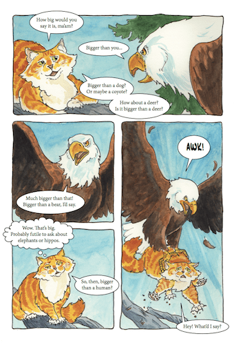 Mama eagle tends to get frustrated easily when conversing with cats. 