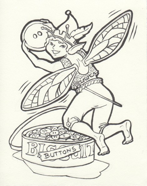 Did you ever wonder what happens to those buttons that mysteriously disappear? This little sprite cannot resist buttons, and it seems he's found a treasure trove. Someone had better put the lid back on that button tin, quick!